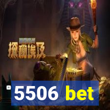 5506 bet